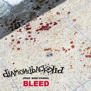 BLEED (feat. BABY PANNA)