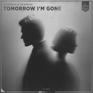 Tomorrow I'm Gone