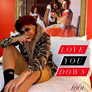Love You Down