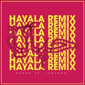Hayala (PEROX Remix)