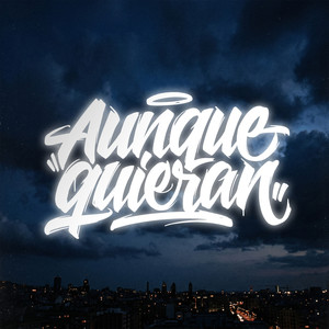 Aunque Quieran