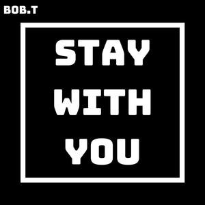 Stay With You