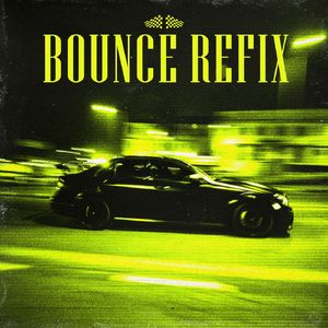 Bounce Refix (Extended Mix)