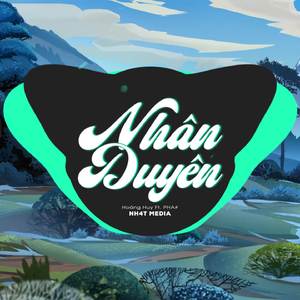 Nhân Duyên (NH4T Remix)
