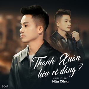 Thanh Xuân Liệu Có Đáng? (Beat)