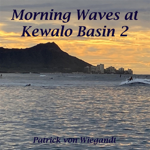 Morning Waves at Kewalo Basin 2
