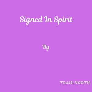 Signed In Spirit