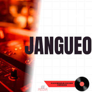 Jangeo (Version Cachengue)