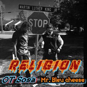 Religion (feat. Mr. Bleu Cheese) (Bleu Edition)