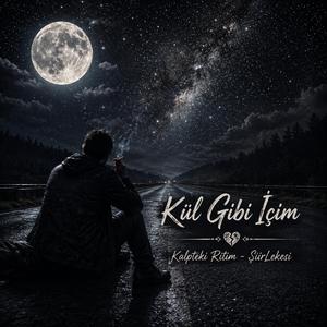 Kül Gibi İçim