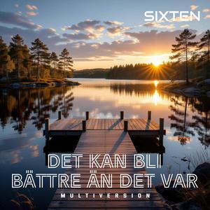 Det kan bli bättre än det var (Chill Version)