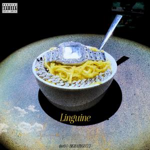 Linguine (feat. BIGBABYGUCCI)