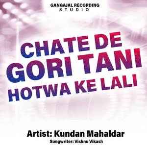 Chate De Gori Tani Hotwa Ke Lali