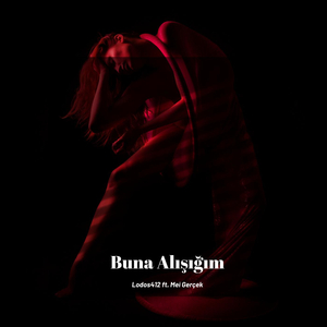 Buna Alışığım