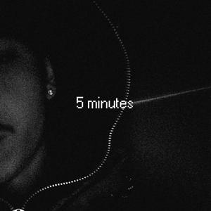 5 minutes