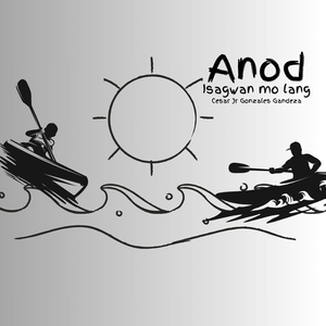 Anod(Isagwan Mo Lang)