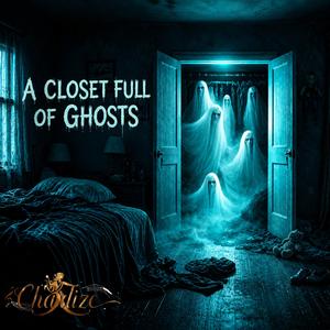 A CLOSET FULL OF GHOSTS