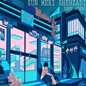 Sun Meri Shehzadi