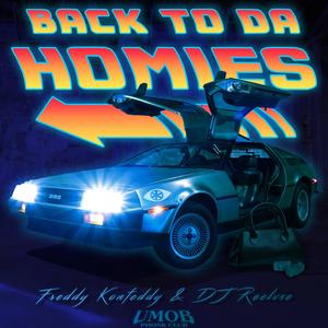 BACK 2 DA HOMIES (feat. DJ RECLVSE)