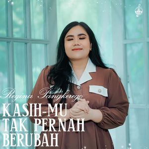 KasihMu Tak Pernah Berubah