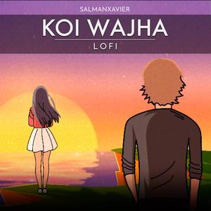 Koi Wajha (Lofi Version)
