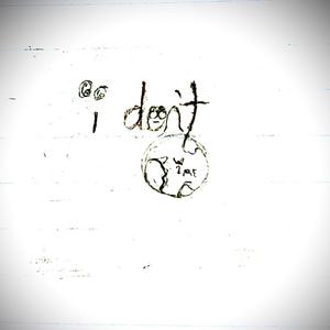 i don't
