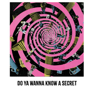Do Ya Wanna Know a Secret (remastered)