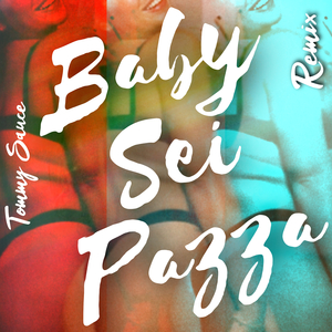Baby sei Pazza (Remix)