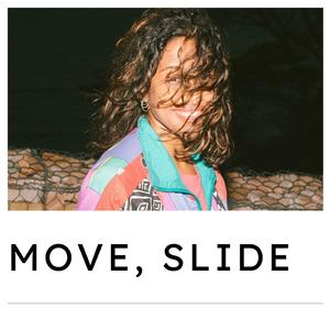 Move, Slide
