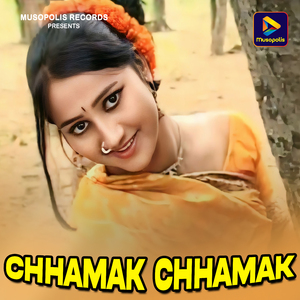 Chhamak Chhamak
