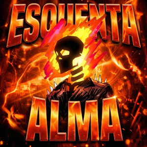 ESQUENTA ALMA