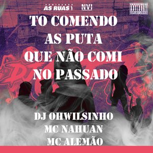 To Comendo as Puta Que Não Comi no Passado (feat. MC MN)