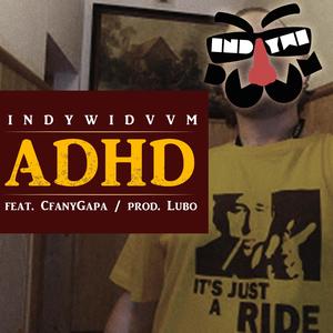 A.D.H.D (feat. Cfany Gapa)