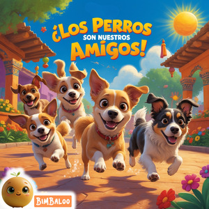 ¡Los Perros Son Nuestros Amigos!