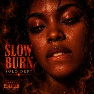 Slow Burn