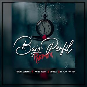Bajo Perfil (I Am El Negro, Orwell & El Planton RD Remix)