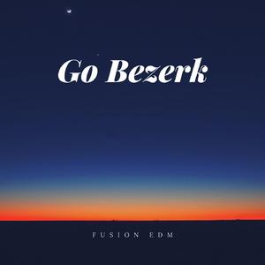 Go Bezerk