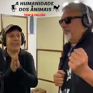 A Humanidade dos Animais (feat. Tom Cavalcante)