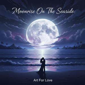 Moonrise On The Seaside