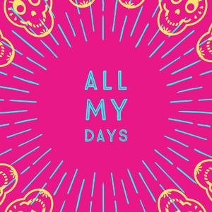 All My Days