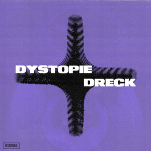 dystopie & dreck
