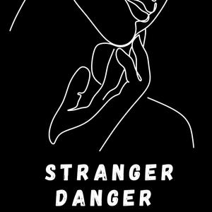 Stranger Danger