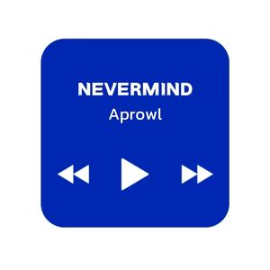 NEVERMIND
