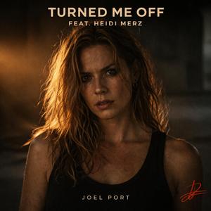 Turned Me Off (feat. Heidi Merz)