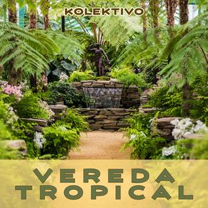 Vereda Tropical