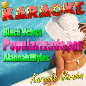 Black Velvet (Popularizado Por Alannah Myles) [Karaoke Version]