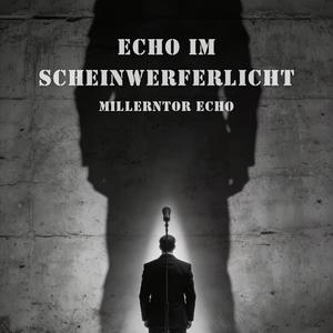 Echo im Scheinwerferlicht