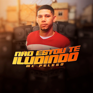Não Estou Te Iludindo