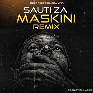 Sauti Za Maskini (Remix)