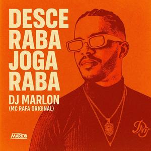 Desce Raba Joga Raba (feat. MC Rafa Original)